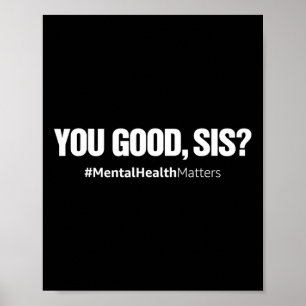 Póster Good Sis Divertido Mental Health Problems Awarenes