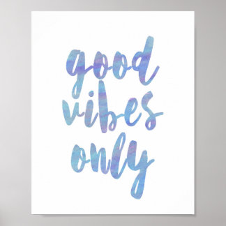 Póster Good Vibes Only Blue Watercolor