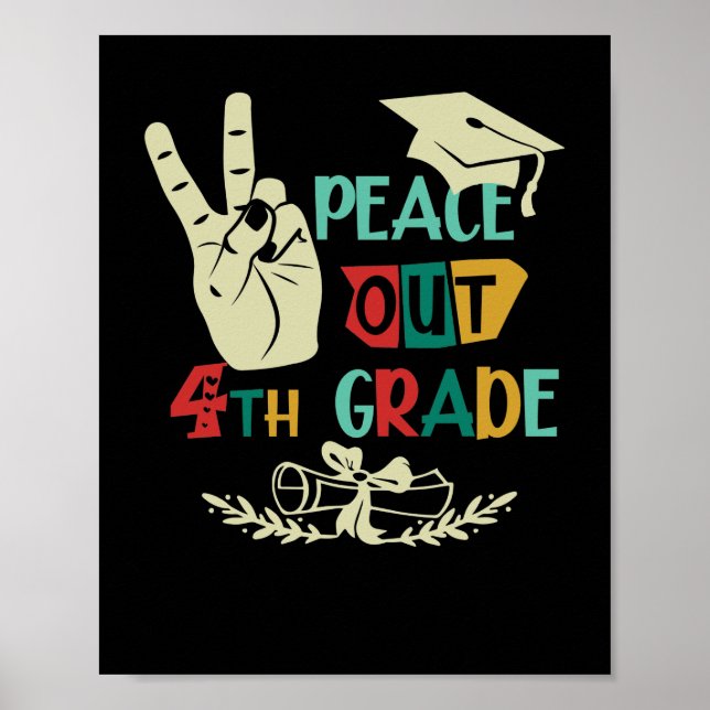 Póster Goodbye Peace Out 4th Grade Graduate Eighth Grader (Frente)