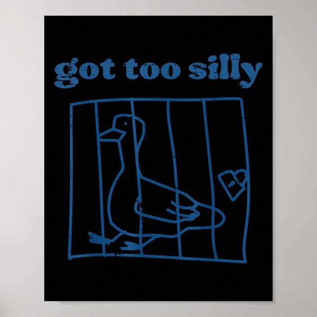 Póster Goose Got Too Silly Prison Funny Jail Animal Kids  (Frente)