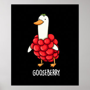Póster Gooseberry Funny Berry Pun Dark BG