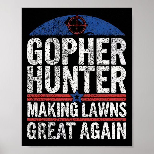Póster Gopher Hunter Haciendo Que Los Céspedes Sean Grand (Frente)