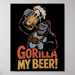 Póster Gorilla My Beer Funny Ape Stein Fiesta Animal Prem