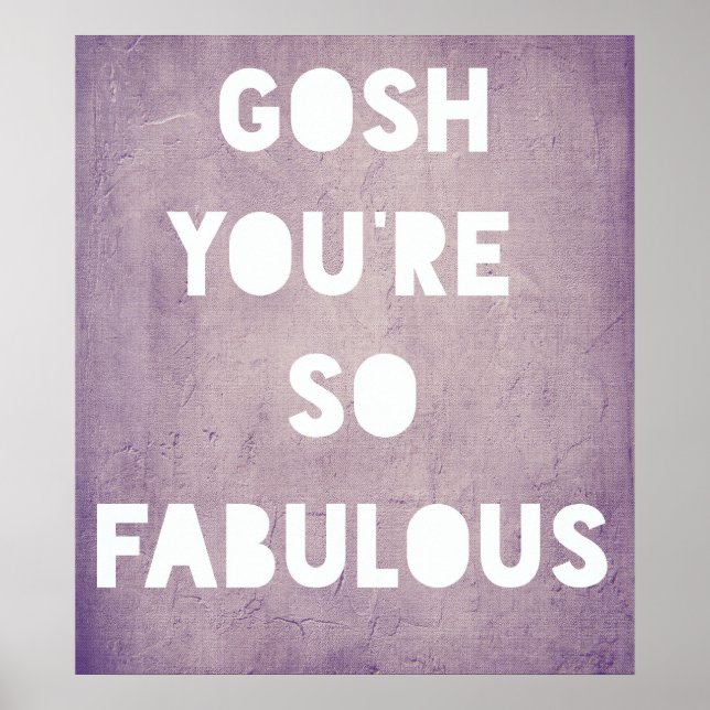 Póster Gosh,Fabulous Poster (Frente)