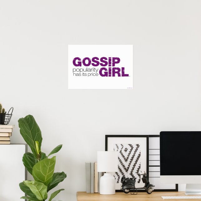 Póster Gossip Chica - La popularidad tiene su precio (Oficina en casa)