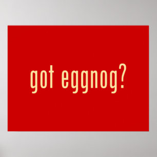 Póster got eggnog?