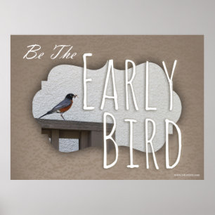 Póster Got To Be An Early Bird
