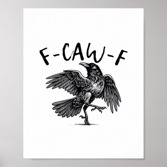Póster Gothic Funny F Caw F Crow Aesthetic Casual Look (Frente)