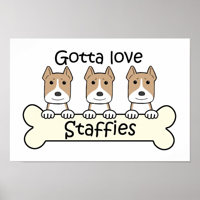 Póster Gotta Love Staffies (Frente)