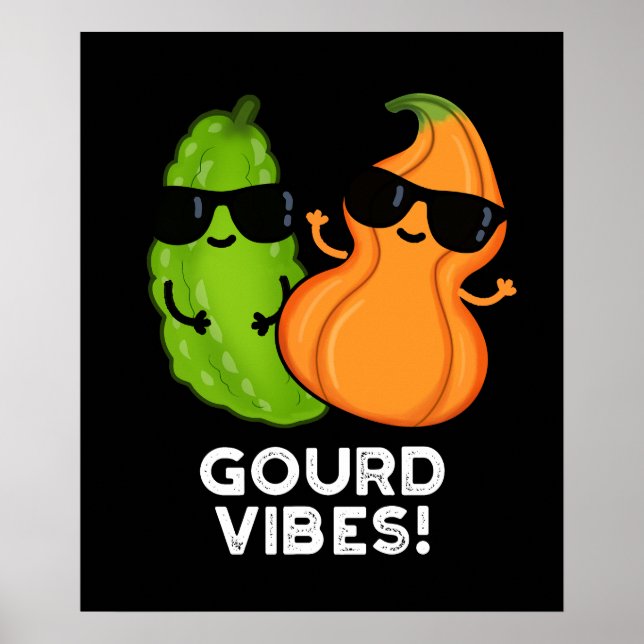 Póster Gourd Vibes Funny Veggie Pun Dark BG (Frente)