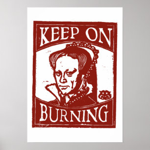 Póster Grabado en madera de María Tudor, Sigue Ardiendo,