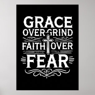 Póster Grace Over Grind, Faith Over Fear - Inspiradora