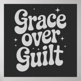 Póster Grace Over Guilt Poster