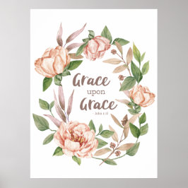 Póster Grace Upon Grace - John 1:16 - Floral