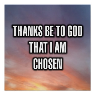 Póster Gracias a Dios de que soy elegido