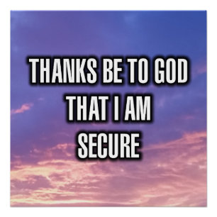 Póster Gracias a Dios Que Estoy Seguro