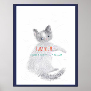 Póster Gracias a mi MON y DAD - soy muy lindo - CatPoster