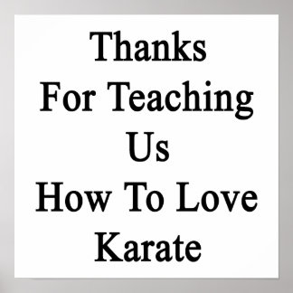 Póster Gracias Por Enseñarnos A Amar El Karate