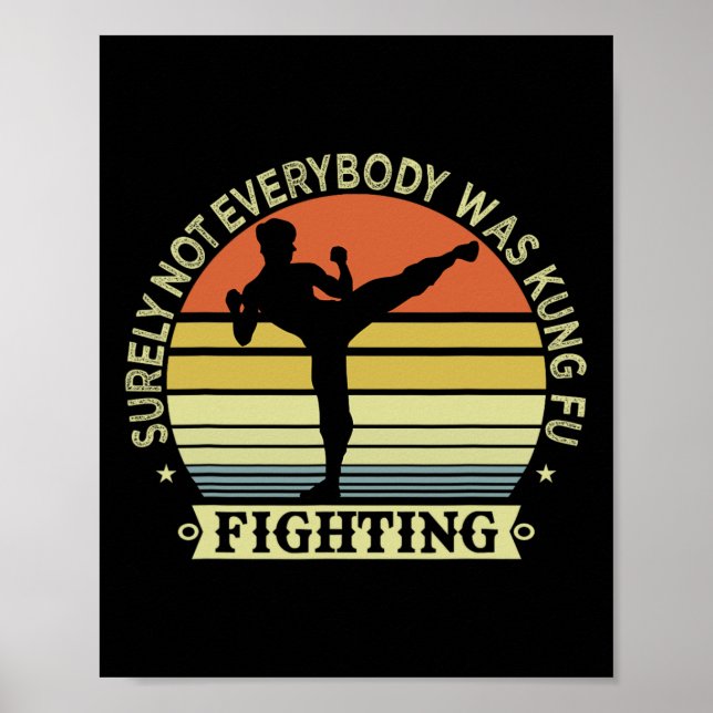Póster Graciosa Camisa De Karate Seguramente No Todos Fue (Frente)