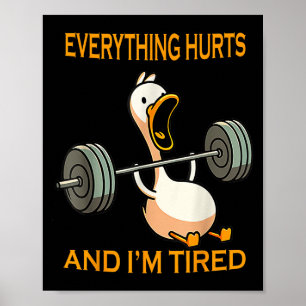 Póster Graciosa Cita De Pato De Gimnasio Todo Duele Y Est