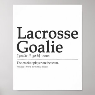 Póster Graciosa Lacrosse Goalie Definición Cita Guay Men