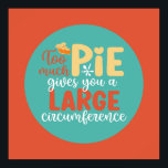 Póster Graciosa matemática geek Pie Pun Retro Kitchen Typ<br><div class="desc">Arte tipográfico colorido con colores retro y vibrante. Puntas y citas divertidas sobre comida,  cocina,  cocción y cena. Decoración perfecta para su cocina,  comedor,  cafetería,  panadería o restaurante. El color de fondo (el círculo y el cuadrado) es el personalizable a través de la Herramienta de diseño.</div>
