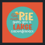Póster Graciosa matemática geek Pie Pun Retro Kitchen Typ<br><div class="desc">Arte tipográfico colorido con colores retro y vibrante. Puntas y citas divertidas sobre comida,  cocina,  cocción y cena. Decoración perfecta para su cocina,  comedor,  cafetería,  panadería o restaurante. El color de fondo (el círculo y el cuadrado) es el personalizable a través de la Herramienta de diseño.</div>