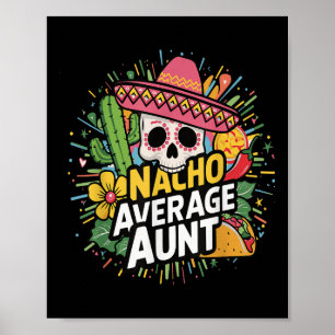 Póster Graciosa Tía Promedio De Nacho Con Sombrero Cinco