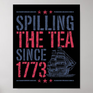 Póster Gracioso 4 De Julio Derramando El Té Desde 1773 Am