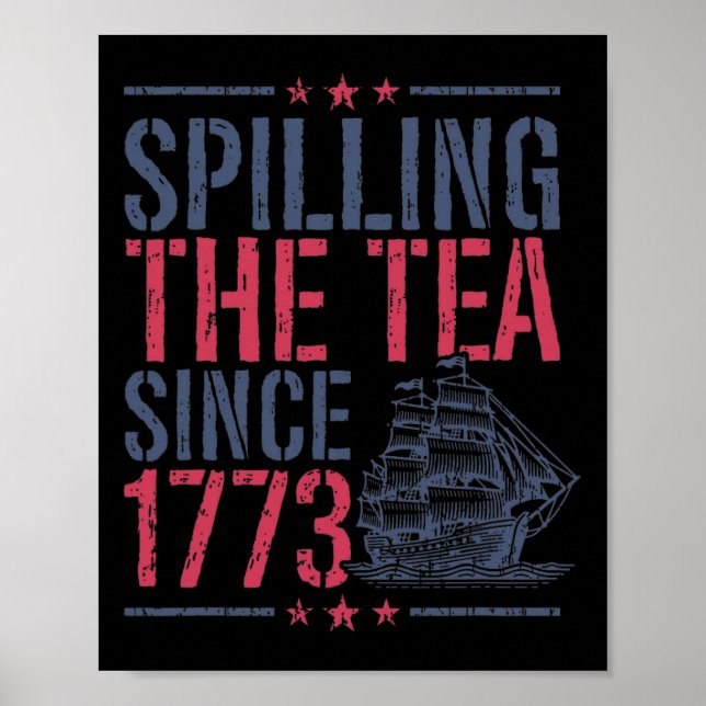 Póster Gracioso 4 De Julio Derramando El Té Desde 1773 Am (Frente)