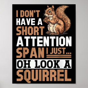 Póster Gracioso animal de ardilla que no tengo un atento