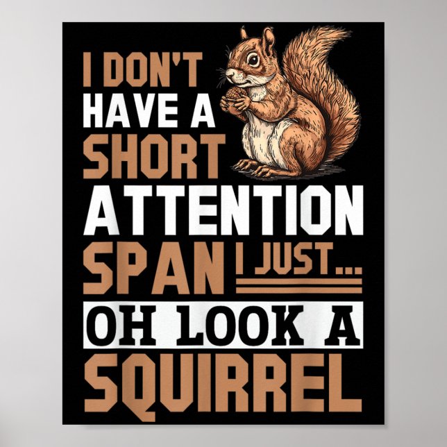 Póster Gracioso animal de ardilla que no tengo un atento  (Frente)