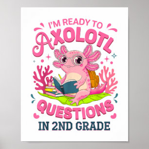 Póster Gracioso Axolotl Primer Día De Preguntas De Segund