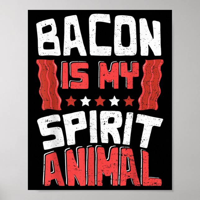 Póster Gracioso Bacon_ Bacon Es Mi Animal Espiritual - Bb (Frente)