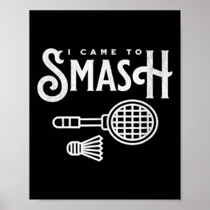 Póster Gracioso Badminton - Llegué A Romper Al Reproducto