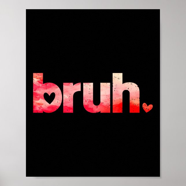 Póster Gracioso Bruh Meme Diciendo Camisetas Día de San V (Frente)