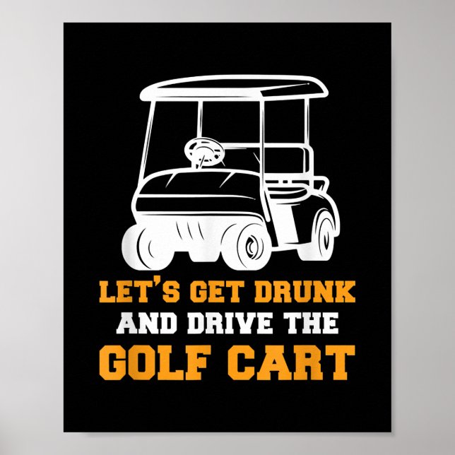 Póster Gracioso carrito de golf Vamos a emborracharnos y  (Frente)