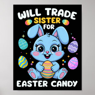 Póster Gracioso Comerciará A Hermana Por Niños De Pascua