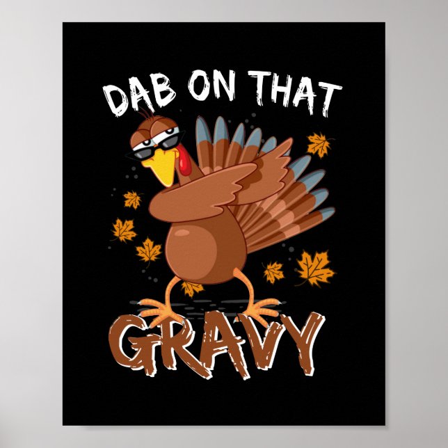 Póster Gracioso Día De Gracias Dab Sobre Ese Grave Dabbin (Frente)