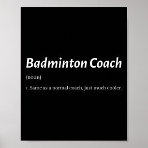 Póster Gracioso Entrenador De Badminton Igual Que Un Entr