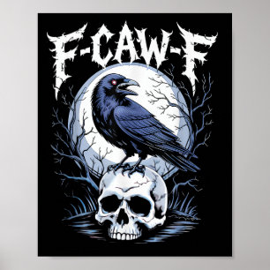 Póster Gracioso F Caw F Raven Bird Diciendo Gráfica F-caw