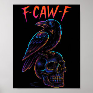 Póster Gracioso F Caw F Raven Skull Gótico Halloween