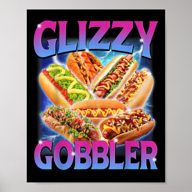 Póster Gracioso Glizzy Gobbler Meme Hilarious Hot Dog Gli (Frente)