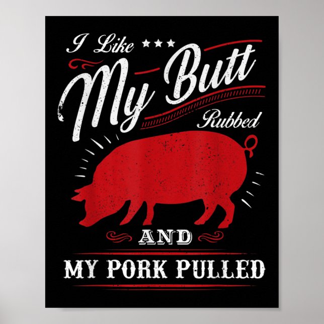 Póster Gracioso Gritando Bbq Me Gusta Mi Butt Rubbed (Frente)