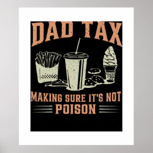 Póster Gracioso impuesto de papá para asegurarse de que n