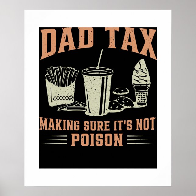 Póster Gracioso impuesto de papá para asegurarse de que n (Frente)