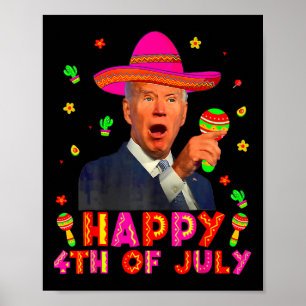 Póster Gracioso Joe Biden Cinco De Mayo Feliz 4 De Julio