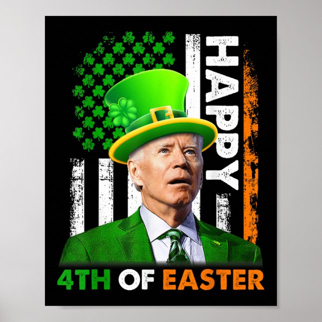 Póster Gracioso Joe Biden St Patricks Day Feliz 4 De Juli (Frente)