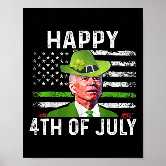 Póster Gracioso Joe Biden St Patricks Day Feliz 4 De Juli (Frente)