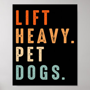 Póster Gracioso Lift Heavy Mascota Perros Gimnasio Peso L